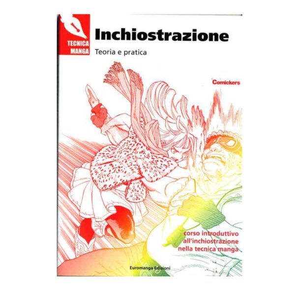 EUROMANGA - TECNICA MANGA 1, Comickers , INCHIOSTRAZIONE