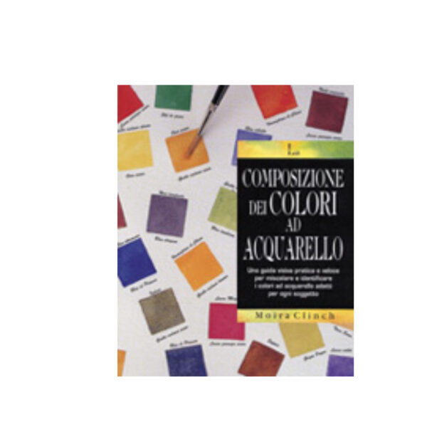 La Composizione dei Colori ad Acquerello di Moira Clinch